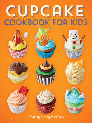 cover image of Cupcake Cookbook for Kids